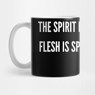 The Spirit is Willing (text only v2) Mug